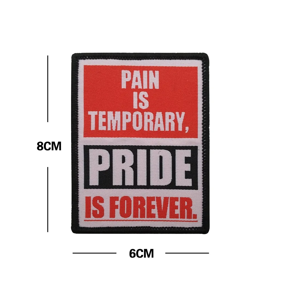 Нашивки PAIN IS TEMPORARY PRIDE FOREVER
