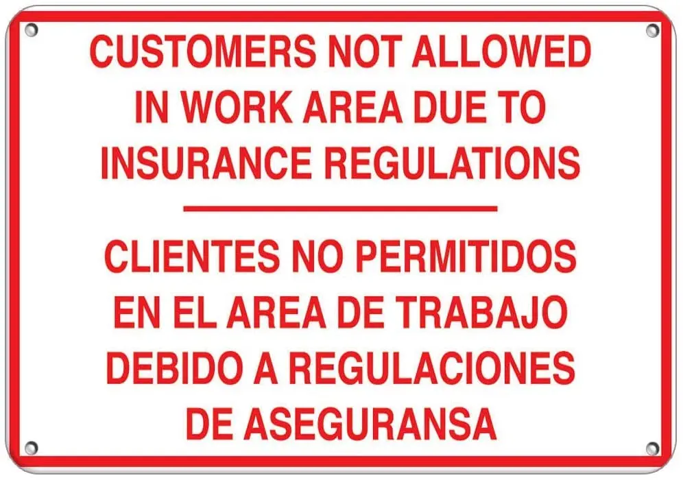 

Customers Not Allowed in Work Area Per Insurance Regulations Poster Funny Art Decor Vintage Aluminum Retro Metal Tin Sign