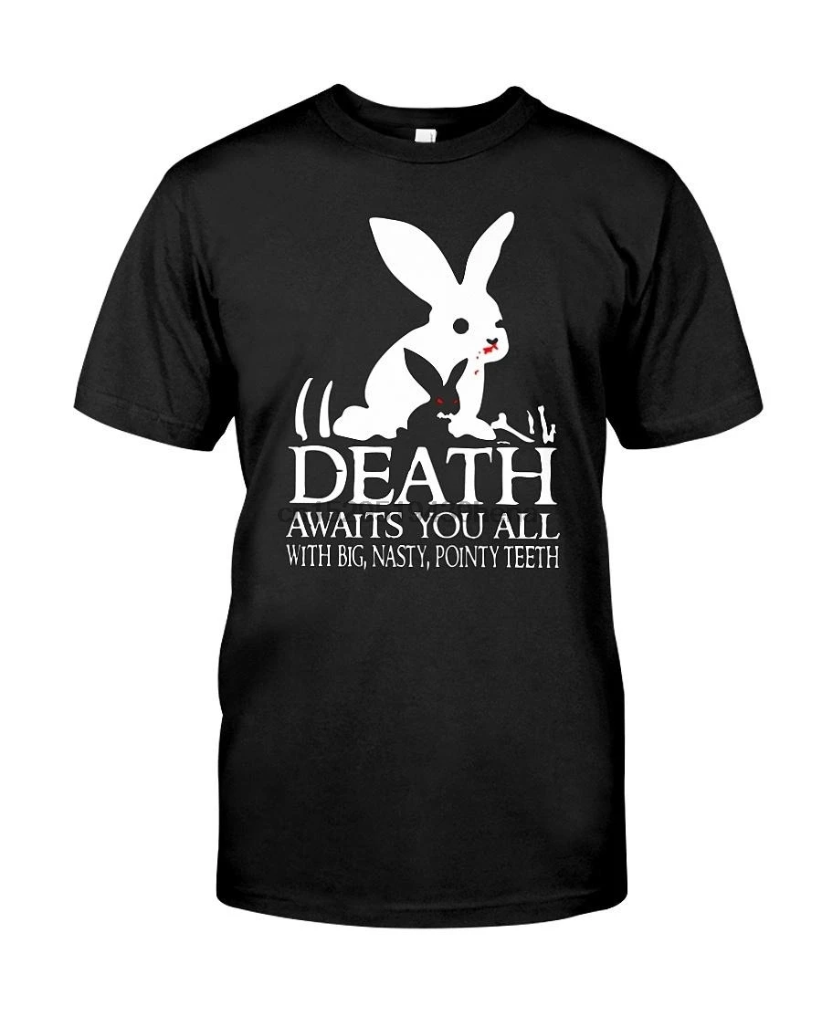 

Death Awaits You All With Big Na Ty Pointy Teeth Bunny Killer Monty Python Shirt Tshirt