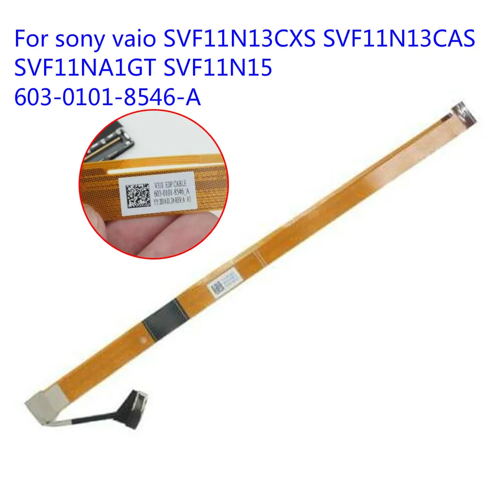 

LCD screen cable 603-0101-8546-A For sony vaio SVF11N13CXS SVF11N13CAS SVF11NA1GT SVF11N15