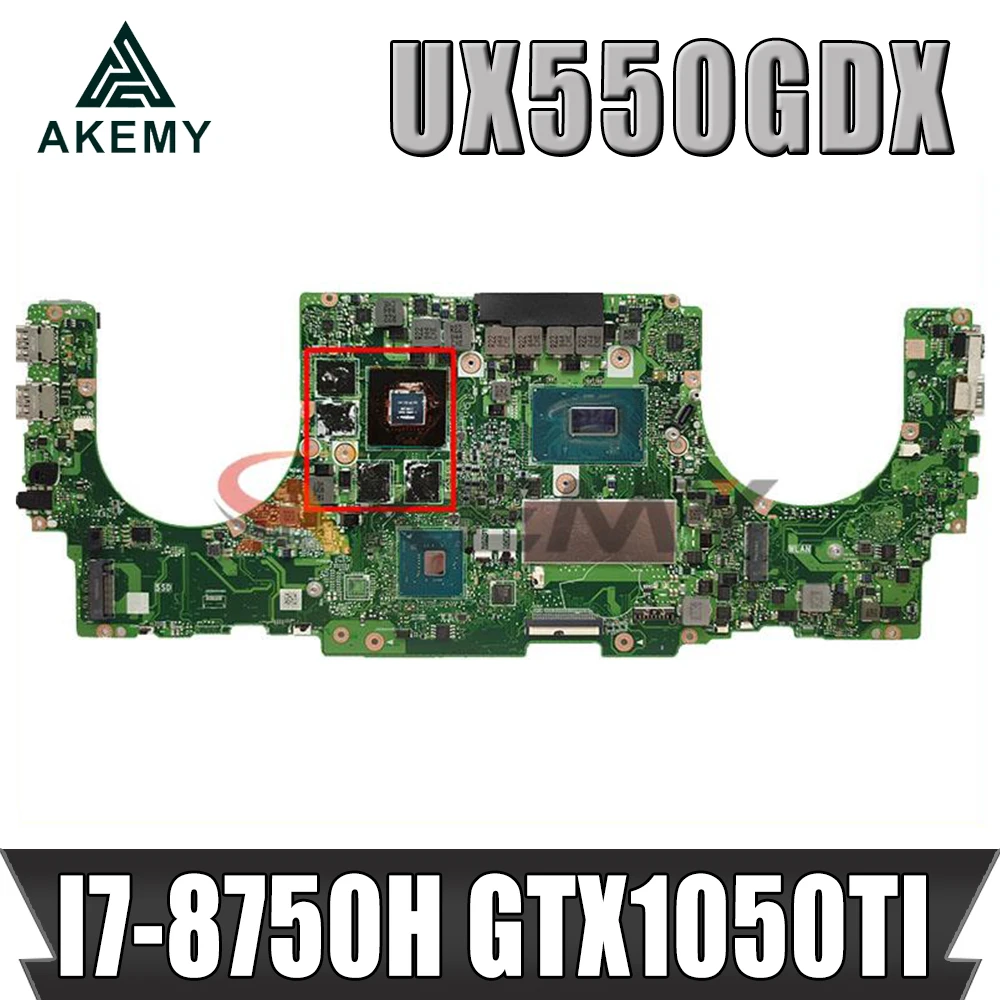 

For ASUS ZenBook Pro UX550 UX550VD UX550VE UX550VW UX550GDX laptop motherboard mainboardW/ I7-8750H / GTX1050TI/4G 16GB
