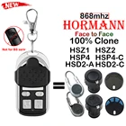 Clone HORMANN HSZ1 HSZ2 868 Пульт дистанционного управления для гаражных ворот HORMANN HSP4 HSP4-C HSD2-A HSD2-C 868 Пульт дистанционного управления для гаража 868 МГц Rolling Code