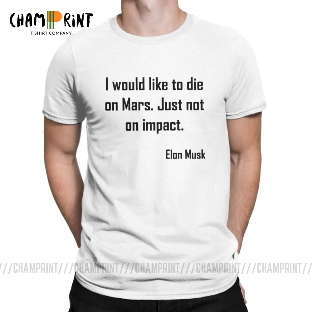 Новые мужские футболки с коротким рукавом Elon Musk Mars Quote хлопковые круглым вырезом