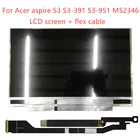 Дисплей с ЖК-дисплеем 13,3 дюйма для Acer aspire S3 S3-391 MS2346 B133XTF01.1 B133XW03 V3 B133XTF01 panel 1366x768