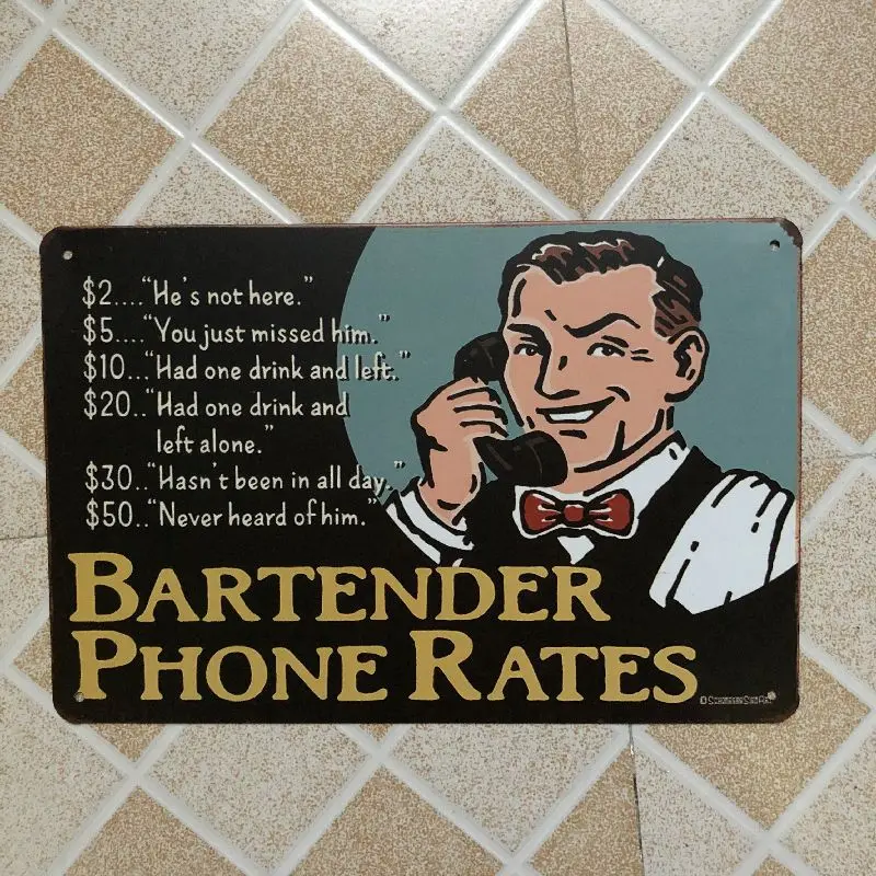 

Bartender Phone Rates Plaque Vintage Metal Tin Signs Home Bar Pub Garage Decor Plates Man Cave Wall Sticker