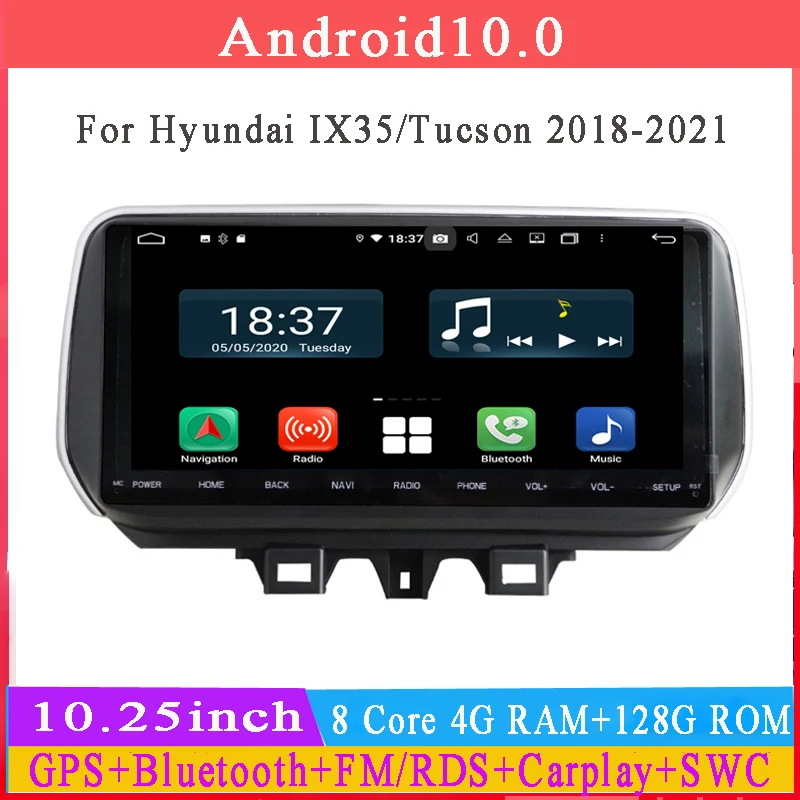 

10.25inch 4+128G android12 car radio for Hyundai IX35 Tucson 2018 2019 2020 car multimedia gps navi player audio stereo carplay