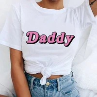 daddy printing funny t shirt women casual white tops harajuku t shirt short sleeve graphic tee women clothes