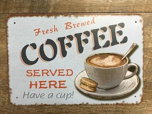 

Fresh Brewed Coffee, Served Here.... Retro Wall Decor Metal Tin Sign Poster Hanging Metal Signs Coffee Shop Metal Painting