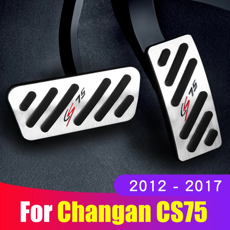 

Car Accelerator Gas Pedal Brake Pedal Clucth Pedal plate Non Slip Pad Cover AT For Changan CS75 2012 2013 2014 2015 2016 2017