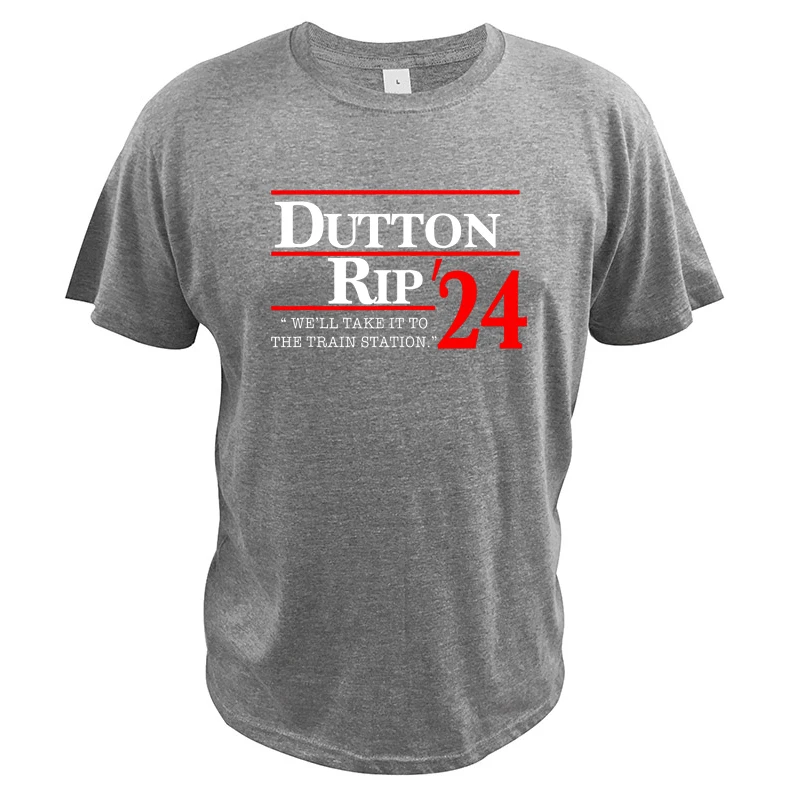Футболка с надписью We Will Take It To The Train Station Dutton Rip 2024 забавная футболка из сериала TV