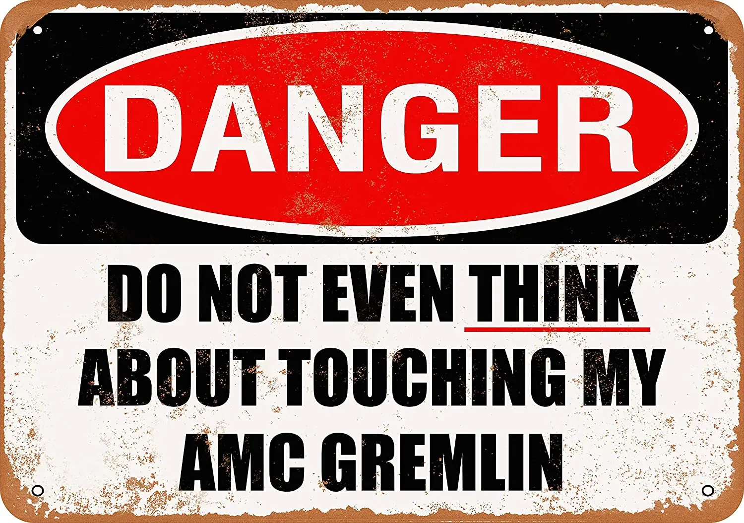 

WallColor 8*12 Metal Sign Do Not Touch My AMC Gremlin Vintage Look