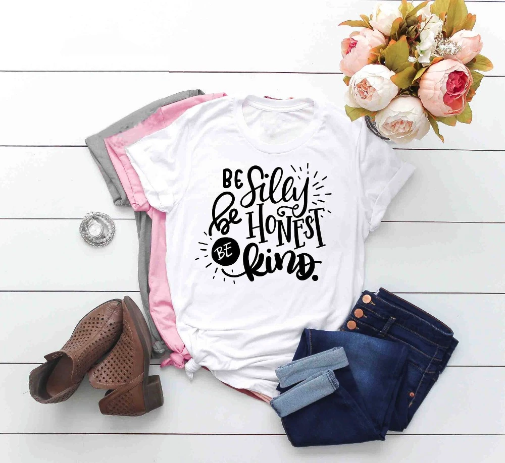 

Be Silly Be Honest Be Kind Shirt Be Kind Motivational Tee for Woman Christian slogan aesthetic tumblr goth tshirt- K945