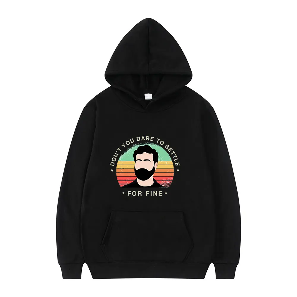 

Roy Quote about Fine Roy Kent Ted Lasso Season 2 New Product Spot Classic Fun Design Print Winter Thick Loose Sport Men Hoodie