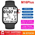 Смарт-часы унисекс M16plus, 1,75 дюйма, сенсорный экран, Bluetooth, звонки, IP67, водонепроницаемые, PK IWO 13 Pro W56 W66