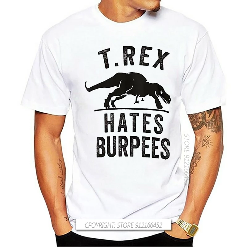 

T Rex Hates Burpees T Shirt Swole Exercise Fitness Runnin Run Fitspo Jerk Wod Squat Obama Men Funny Tops Tees Cotton Tshirt