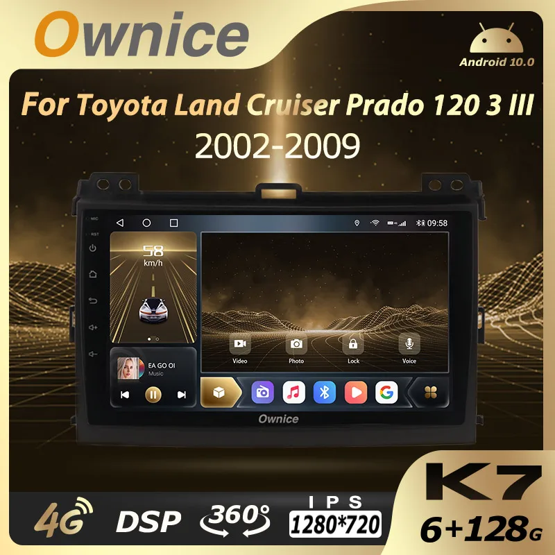 

Автомобильный радиоприемник K7 Ownice, 6 ГБ ОЗУ, 128 ГБ, Android 10,0, для Toyota Land Cruiser Prado 120, 3 III, 2002-2009, автомобильное аудио 360, оптическое фото, Wi-Fi