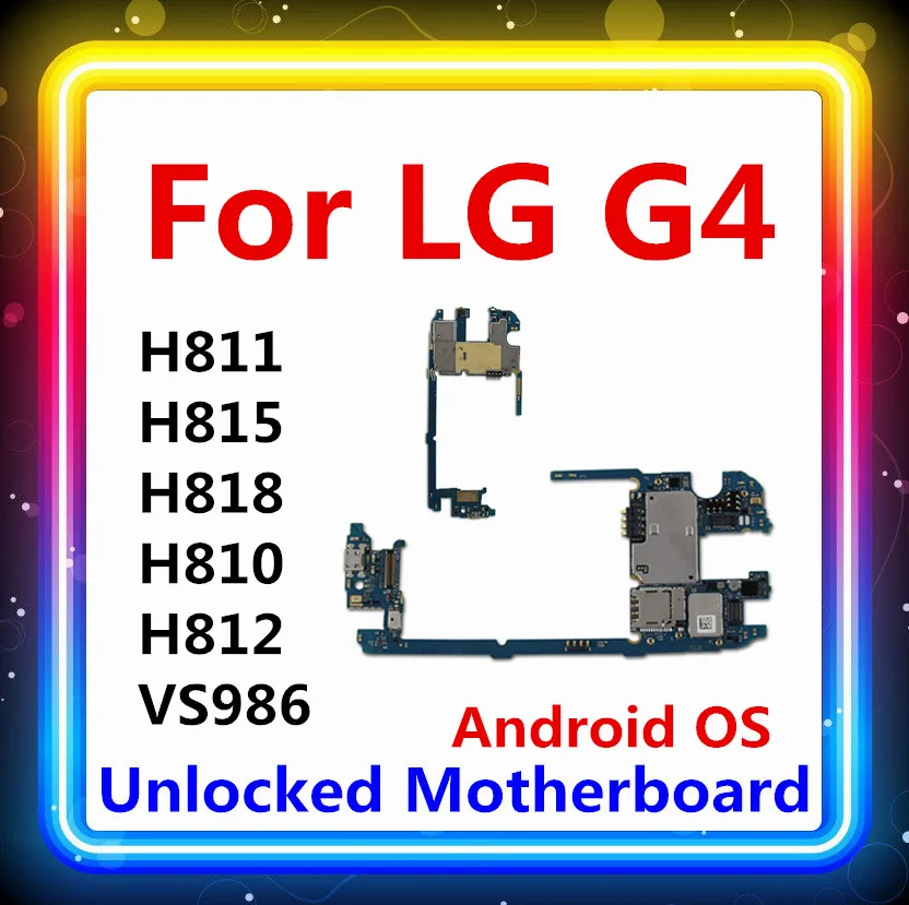 Разблокирована для LG G4 H811/H815/H818/H810/H812/VS986 материнская плата 32 Гб с чипом материнская плата Одиночная/двойная sim Android OS материнская плата