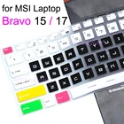 Чехол для клавиатуры MSI Bravo 17 Bravo 15 A4DDR, прозрачный черный силиконовый защитный чехол из ТПУ, чехол, аксессуары для игрового ноутбука 15,6 17,3