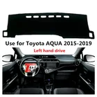 Заводская противопылевая Солнцезащитная накладка TAIJS из полиэстерного волокна для приборной панели автомобиля для TOYOTA AQUA 2015-2019, левый руль