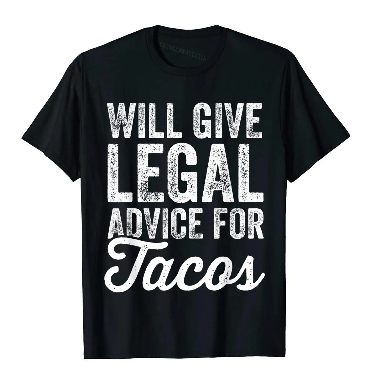 

Will Give Legal Advice For Tacos T-Shirt Funny Lawyer Gift Tops Tees Prevalent Normal Cotton Men Top T-Shirts Outdoor