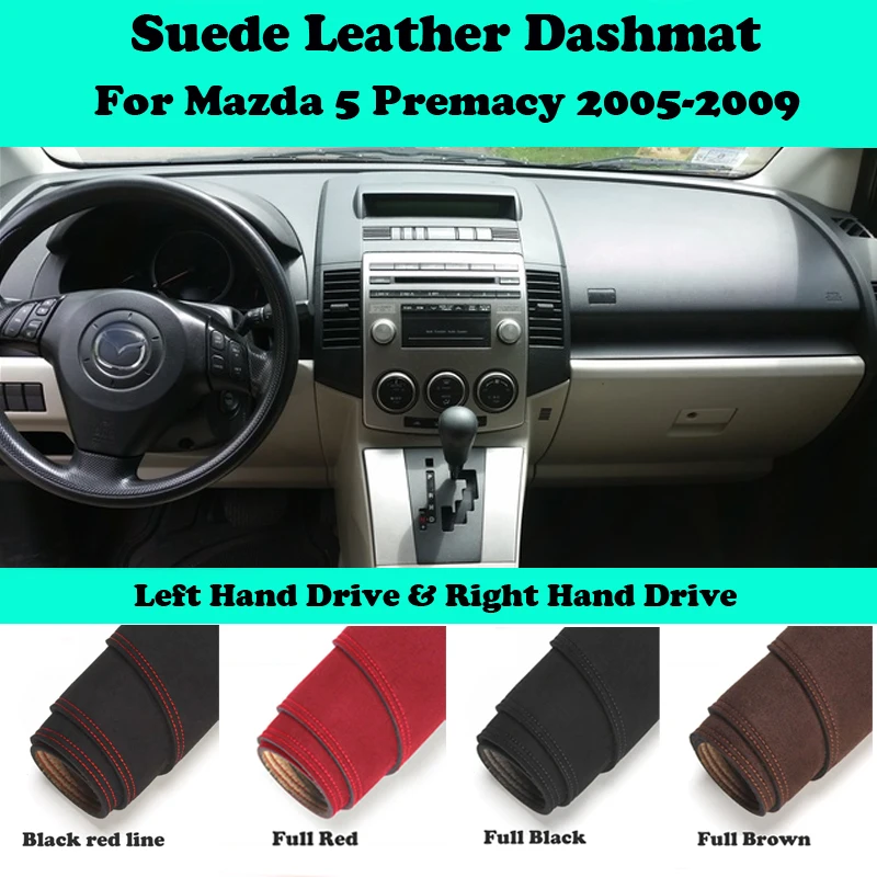 

For Mazda5 Mazda 5 PREMACY CR G2 2005-2009 Suede Leather Dashmat Dashboard Cover Pad Dash Mat Carpet Car-Styling Accessories