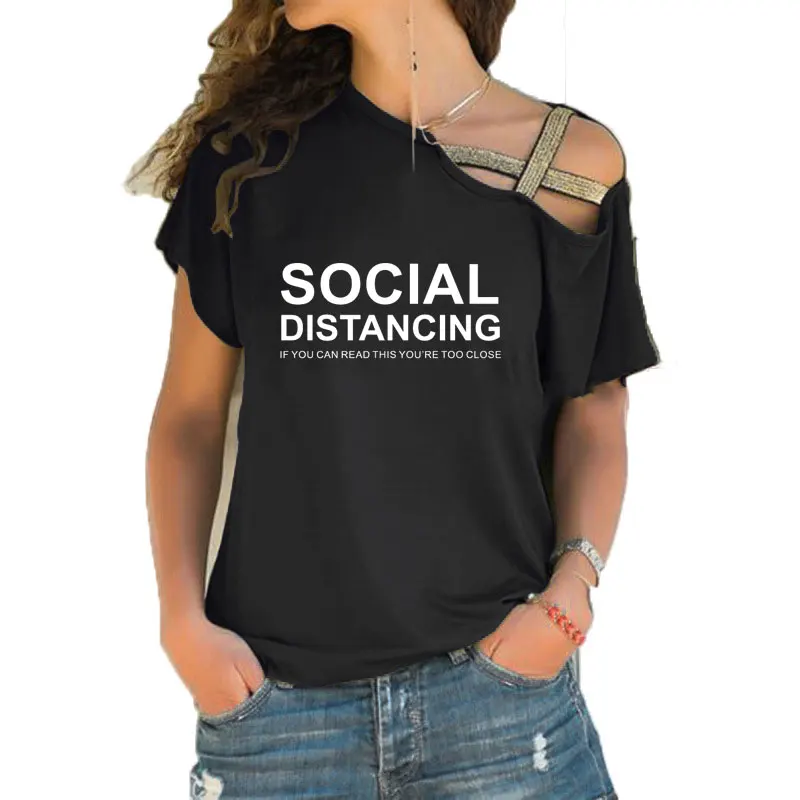 

Summer SOCIAL DISTANCING IF YOU CAN READ THIS YOU'RE TOO CLOSE Letter Print Women Casual Irregular Skew Cross Bandage Tops