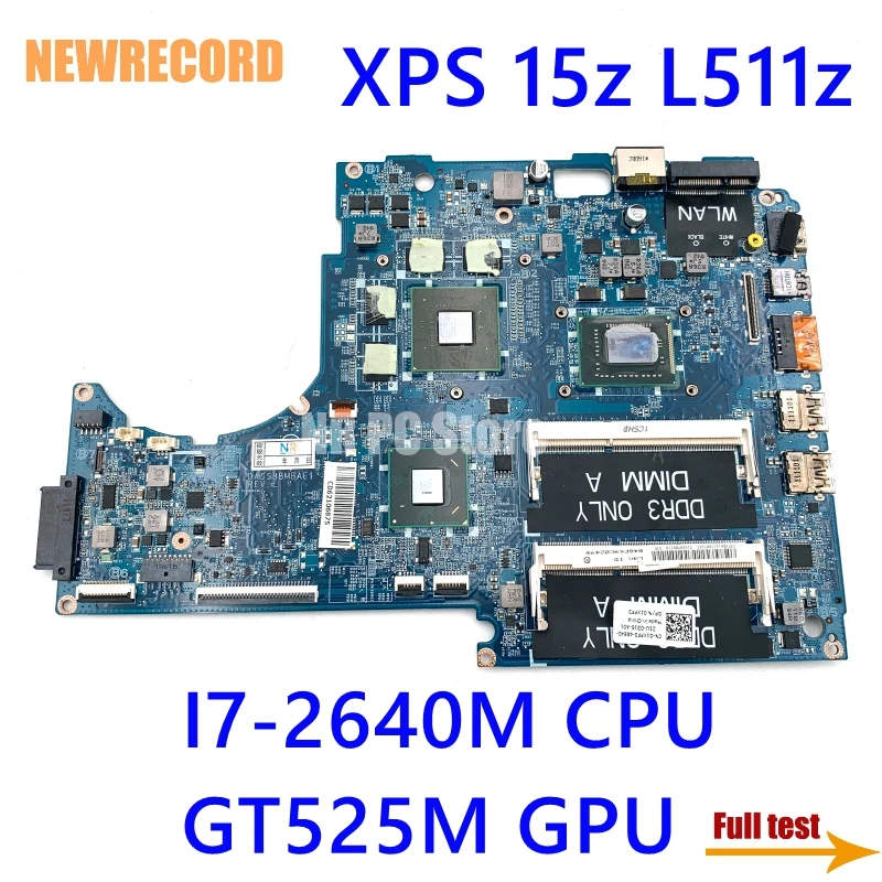 Новая плата NEWRECORD DASS8BMBAE1 CN-01XFF3 01XFF3 для ноутбука Dell XPS 15z L511z с процессором I7-2640M и графическим процессором GT525M. Полная проверка.