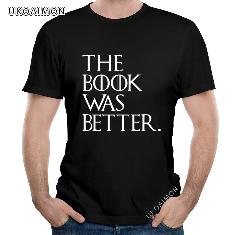 

New Year Day The Book Was Better Print Round Neck TShirts Cartoon Comfortable T Shirts Fitness Tight Funky Tees Unisex