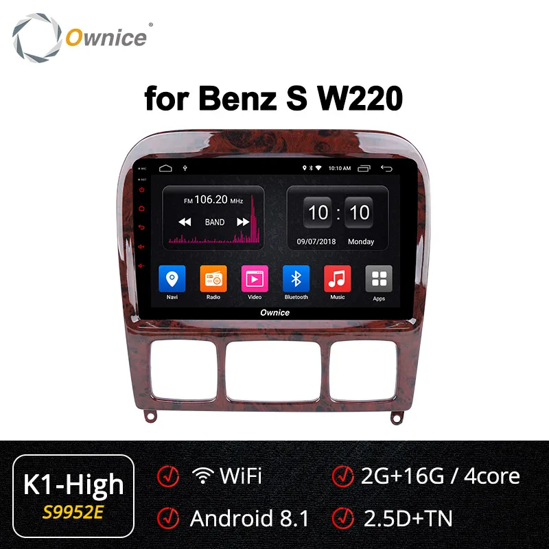 S9952 K1-High " Ownice K3 K5 K6 2 Din Android 9,0 Автомобиль Радио DVD плеер для автомобиля Mercedes Benz W220 W215 S280 S320 S350 S400 S500 CL600 S Class gps - Цвет: S9952 K1-High