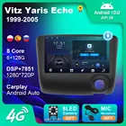 Авторадио для Toyota Vitz Yaris, Echo 1999-2005 Android, автомобильное радио, стерео, мультимедийный видеоплеер, навигация GPS, аудио для автомобилей