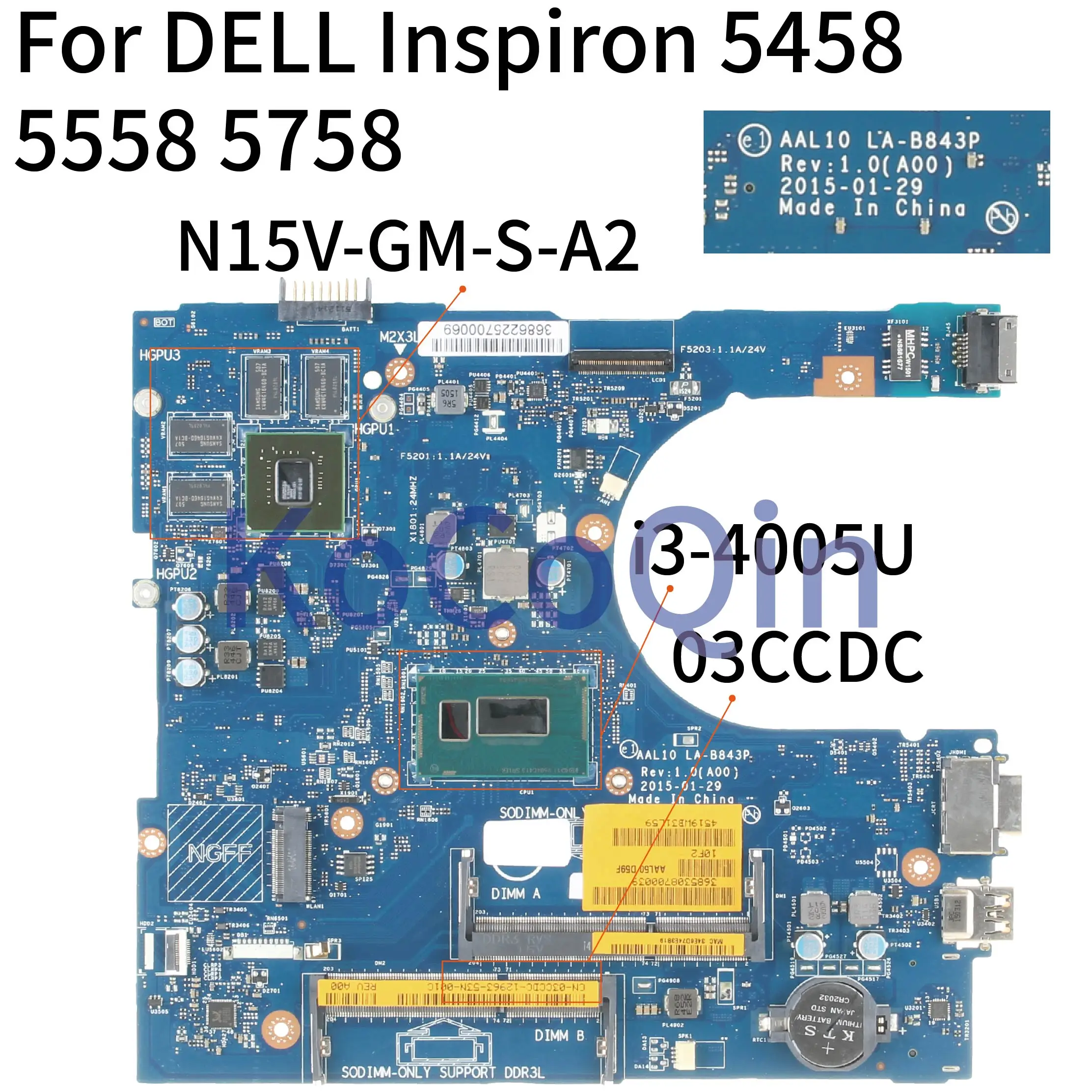 Материнская плата для ноутбука KoCoQin DELL Inspiron 5458 5558 5758 SR1EK i3 4005U системная N15V GM S A2 03CCDC