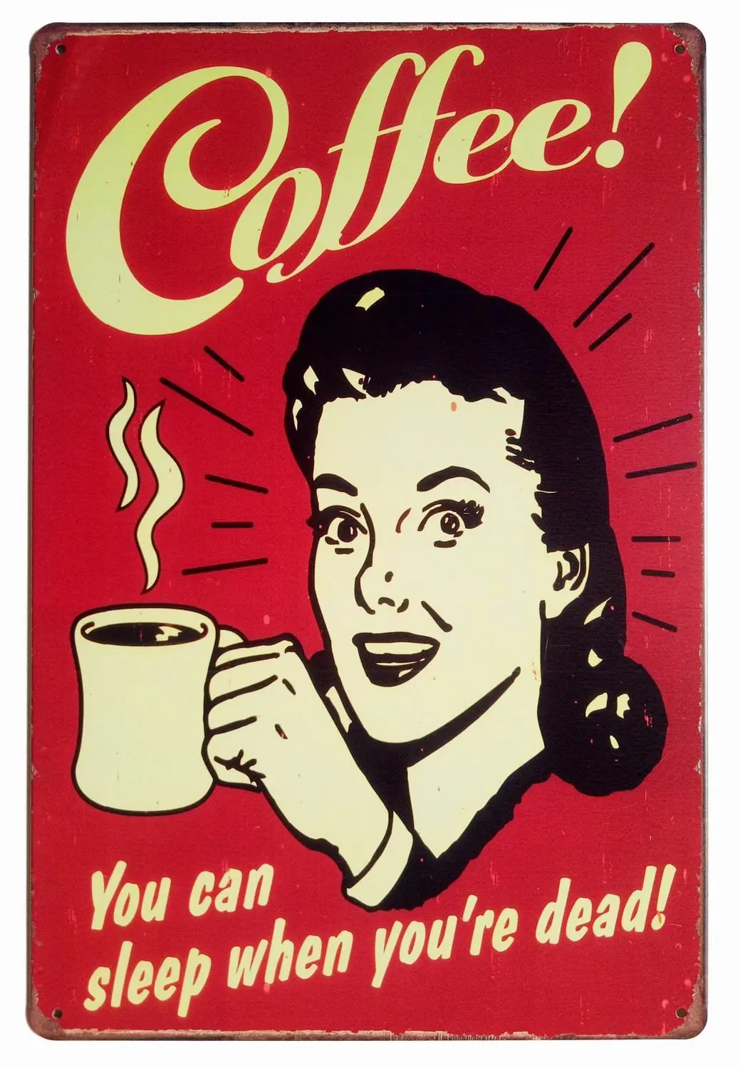 

Coffee! You Can Sleep When You are Dead Vintage Tin Sign Wall Decor
