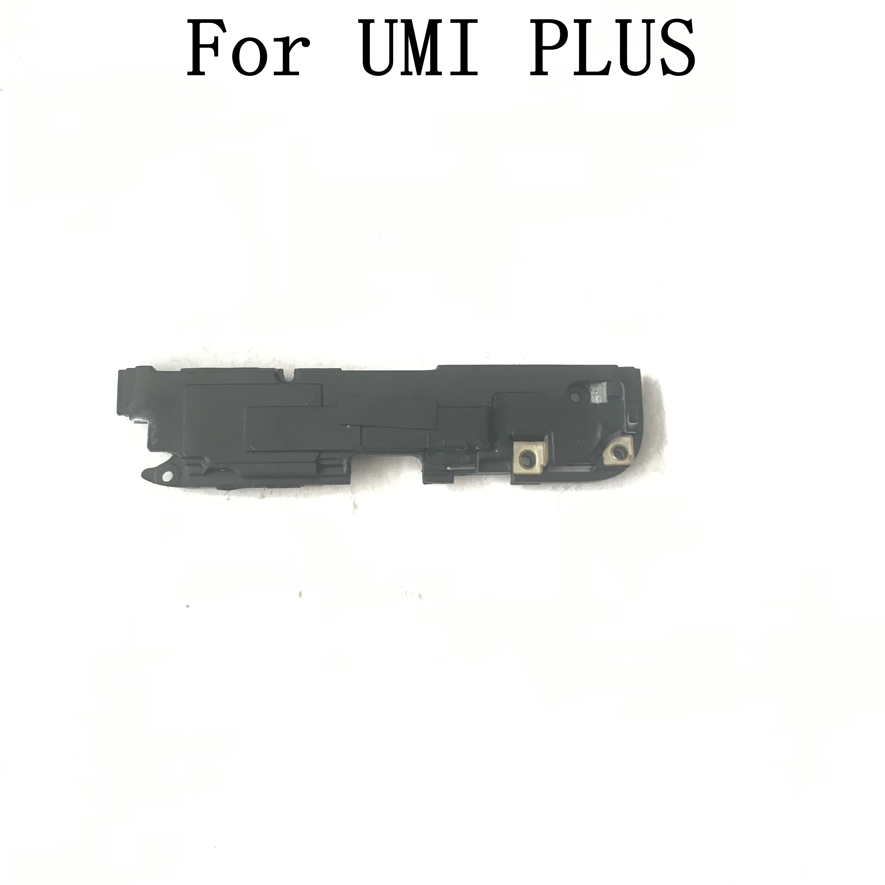 

UMI PLUS Used Replacement Accessories Loud Speaker Buzzer Ringer For UMI PLUS Repair Fixing Part Replacement