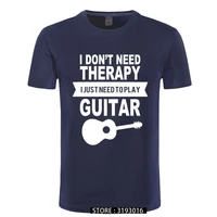 classic guitar t shirt i dont need therapy i just need to play funny printed t shirt mens camisetas hip hop tops tshirt