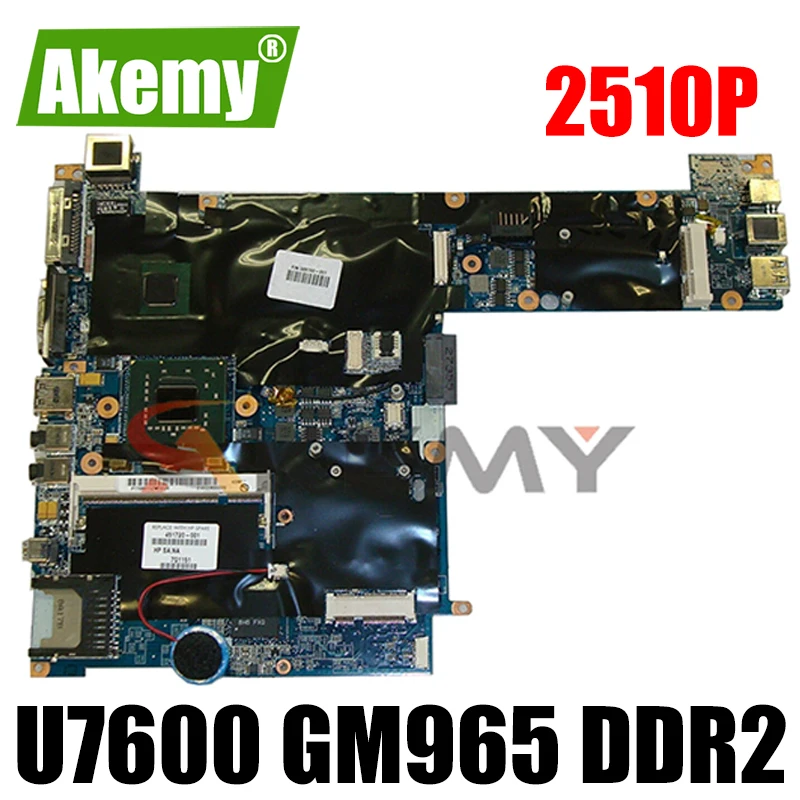 

Материнская плата Akemy для ноутбука HP Compaq 2510p 451720-001 DA00T2MB8G0 U7600 GM965 DDR2 Intel, материнская плата, бесплатная доставка