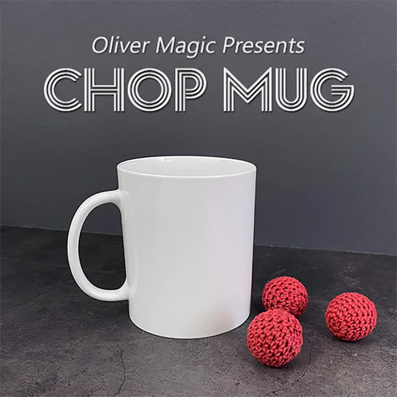 Chop Mug by Oliver Magic Tricks Balls Appearing Vanishing Magician Close Up Street Illusions Gimmicks Mentalism Chop Cups Magia