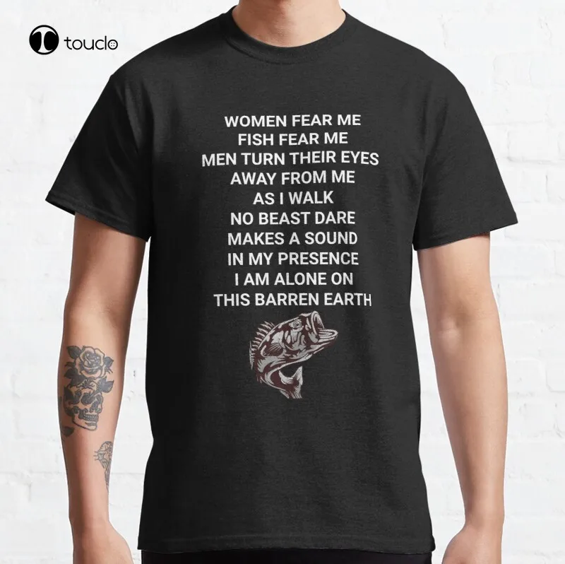 

Women Fear Me Fish Fear Me Classic T-Shirt Cotton Tee Shirt Unisex