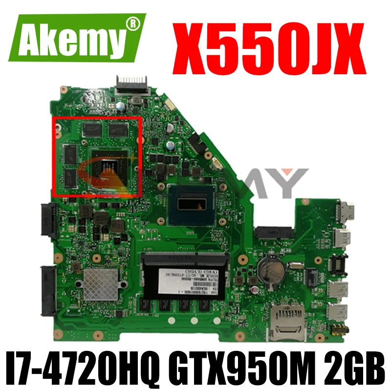 

X550JX MB._4G/I7-4720HQ/AS GTX950M 2GB Maniboard For Asus X550JK X550JD ZX50J X550J A550J FX50J FX50J X550JF Motherboard Test OK