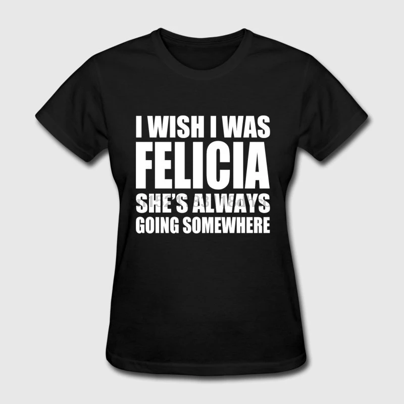 Женская модная футболка с надписью I Was Felicia|Мужские футболки| |