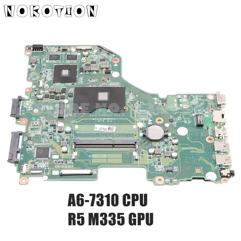 

NOKOTION для ноутбука Acer aspire E5-522G материнская плата NBMWL11002 NBMWL110025 DA0ZRZMB6D0 A6-7310 CPU R5 M335 GPU DDR3L