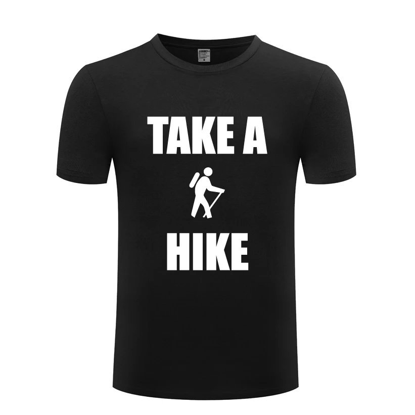

Take A Hike - Hiking Novelty Funny Mens Men T Shirt Tshirt Summer New Short Sleeve O Neck Cotton Casual T-shirt Top Tee
