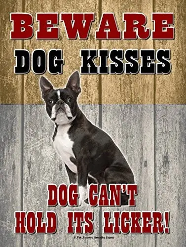 

Terrier - Beware Dog Kisses... - New 9X12 Realistic Pet Image Aluminum Metal Outdoor Dog Pet Sign. Will Not Rust!