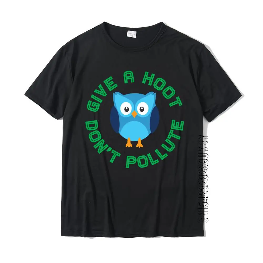 

Give A Hoot Don't Pollute Shirt Kids Owl Earth Day TShirt Dominant Men T Shirt Cotton Tops & Tees Summer