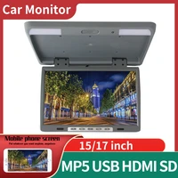 hotsale hd 1080p 1517 inch car roof monitor mount flip down mp5 player with irusbsdhdmifm audio output for car ceiling tv