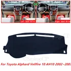Коврик солнцезащитный для приборной панели автомобиля, для Toyota Alphard Vellfire 10 AH10 2002  2007