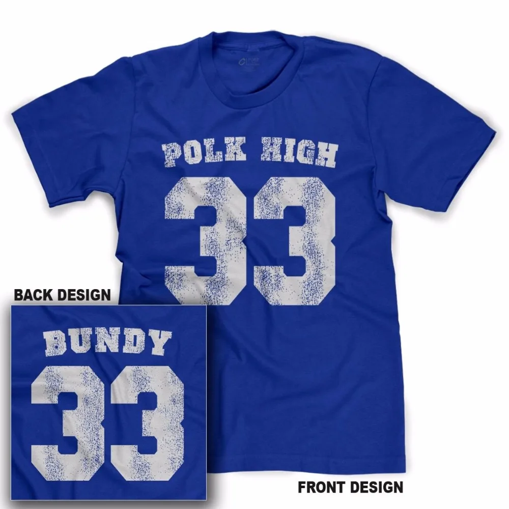

Polk High #33 T Shirt Al Bundy Married With Tee Children Funny No Maam T Shirt For Men Women Kids Us Size Unisex Tees