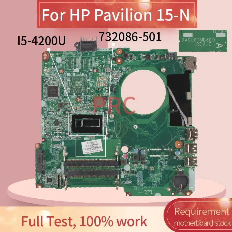 

732086-501 732086-601 For HP Pavilion 15-N I5-4200U Laptop Motherboard DA0U83MB6E0 SR170 DDR3 Notebook Mainboard