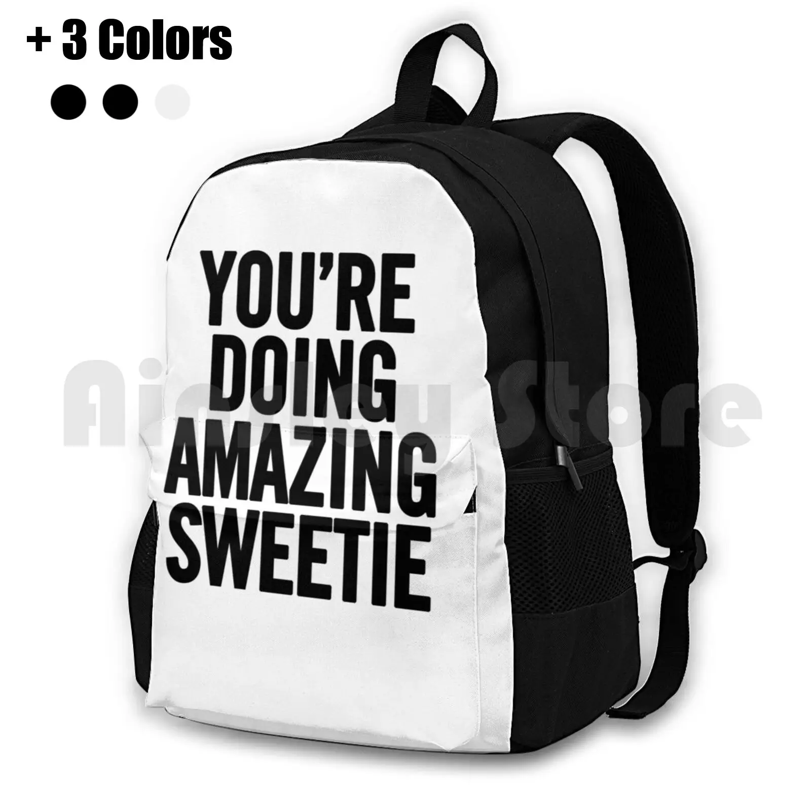 

You' ; Re Doing Amazing Sweetie Outdoor Hiking Backpack Waterproof Camping Travel For Men Womens Him Her Coworker Desk