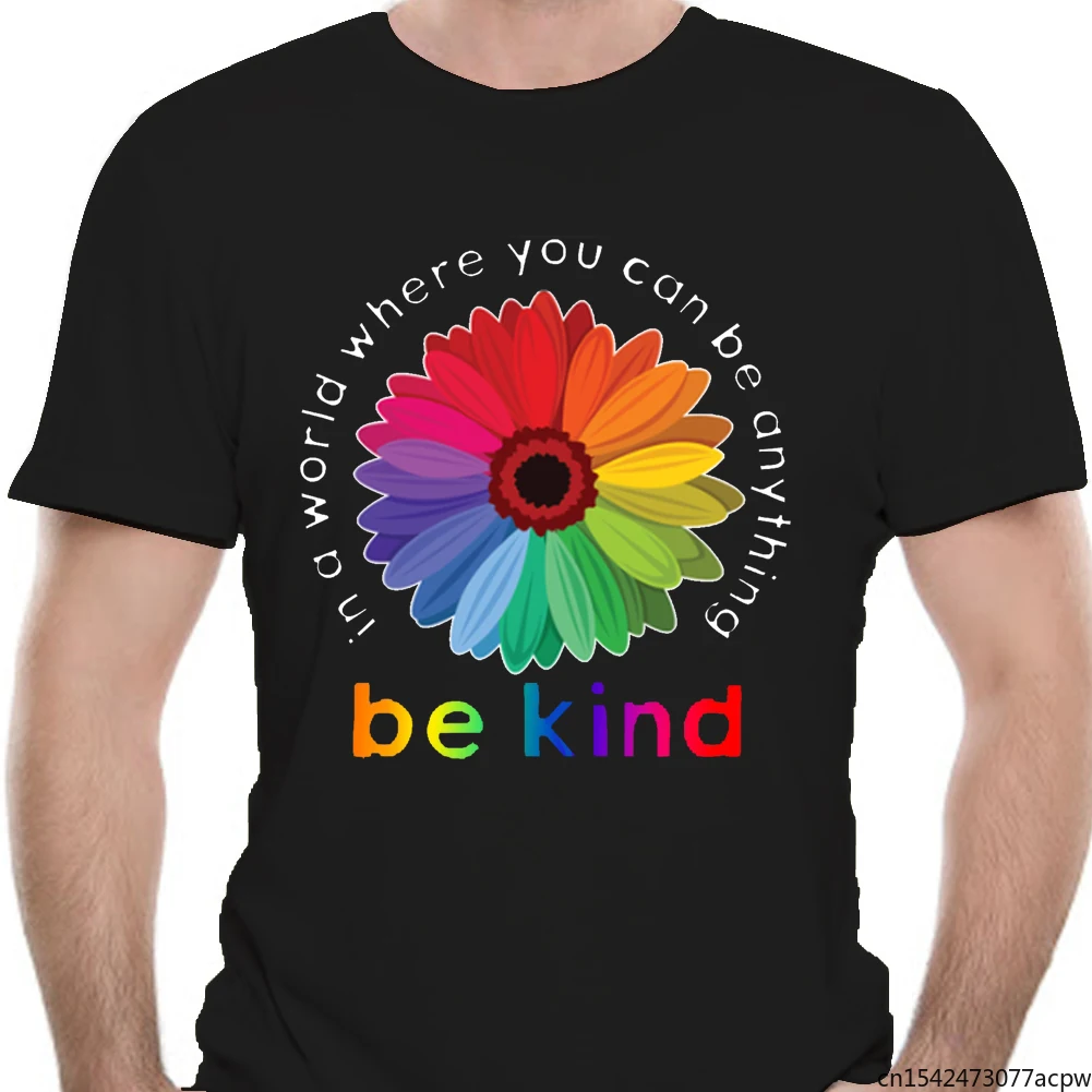 

In A World Where You Can Be Anything Be Kind Colorful Sunflower Men's T-Shirt