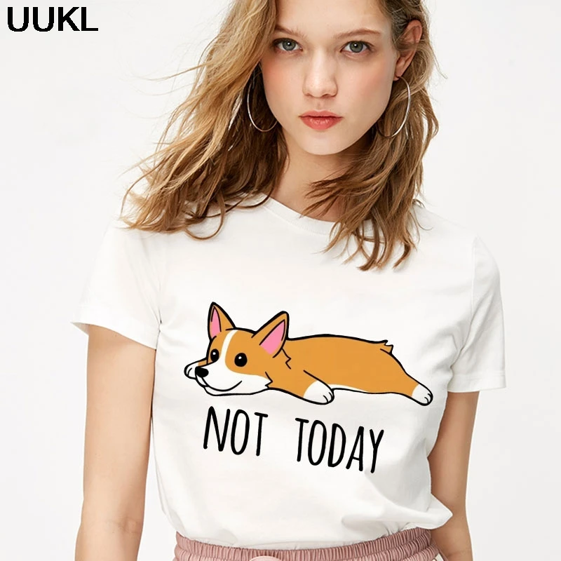

Fashion 2020 Summer T Shirt Woman Harajuku Kawaii Not Today Corgi Letter Female T-shirt Leisure Streetwear Ropa Mujer Tshirt Top